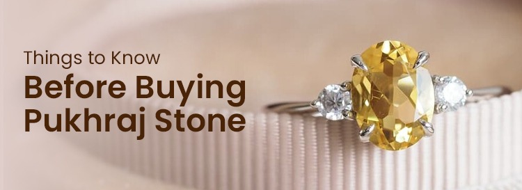 things to know before buying pukhraj stone image