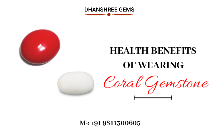 Health Benefits of Wearing Coral Gemstone