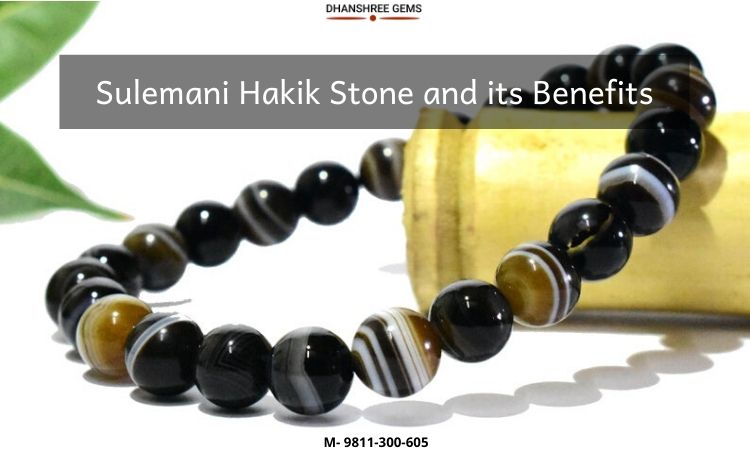 Sulemani Hakik Stone and its Benefits