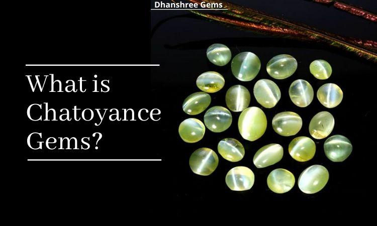 Chatoyance Gems